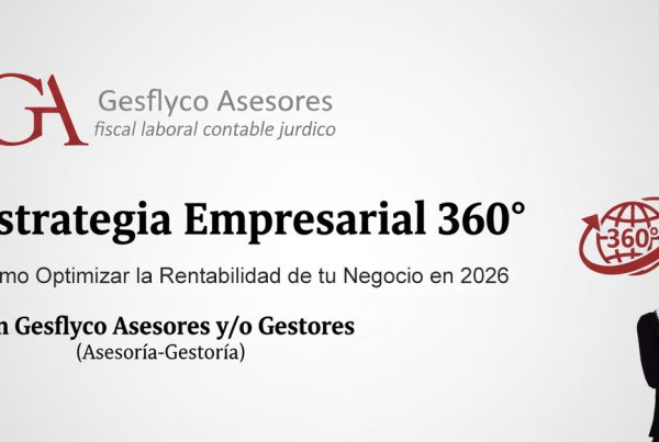 Estrategia Empresarial 360° en Alcobendas: Cómo optimizar la rentabilidad de tu negocio con Gesflyco Asesores